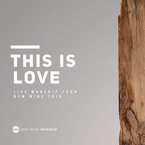 This Is Love (Live) New Wine
