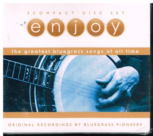 Enjoy: Greatest Bluegrass Songs Of All Time