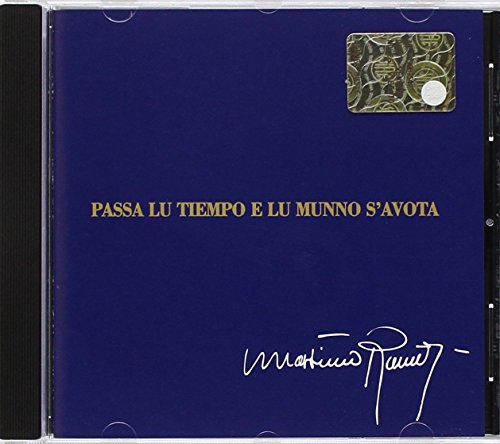 Passa Lu Tiempo E Lu Munno S'Avota