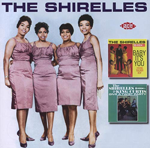 Baby It S You/The Shirelles And King Cur