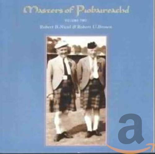 Masters Of Piobaireachd..