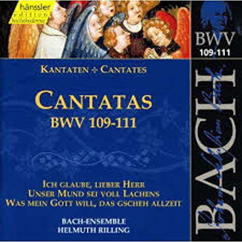 Cantatas Bwv109-111(Ich Glaube, Lie