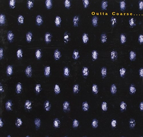 Outta Coarse