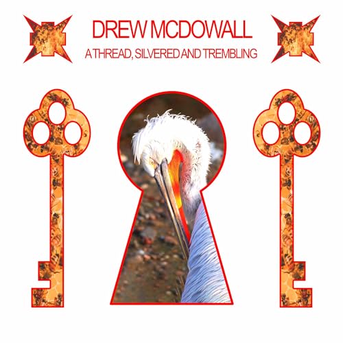 A Thread, Silvered And Trembling (Clear Red Vinyl)