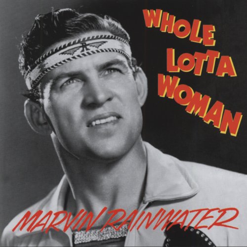 Whole Lotta Woman - Rockin Rollin Rainwater (Cd)