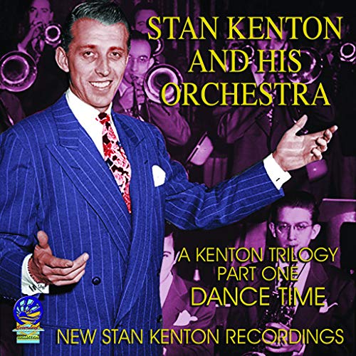 Kenton Trilogy Part One Dance Time