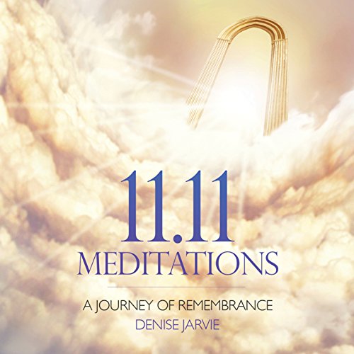 11.11 Meditations Cd: A Journey Of Rememberance