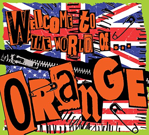 Welcome To The World Of Orange