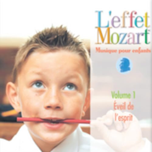 L'Effet Mozart Musique Pour Enfants: Volume 1