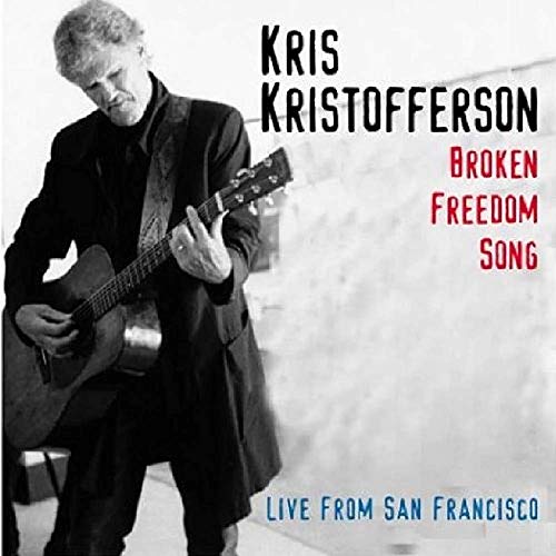 Broken Freedom Song: Live From San Francisco