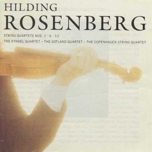 Rosenberg: String Quartets Nos. 1 6 & 12