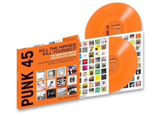 Punk 45: Kill The Hippies! Kill Yourself! - The American Nation Destroys Its Young: Underground Punk In The United States Of America, 1973-1980