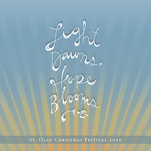 Light Dawns Hope Blooms: 2016