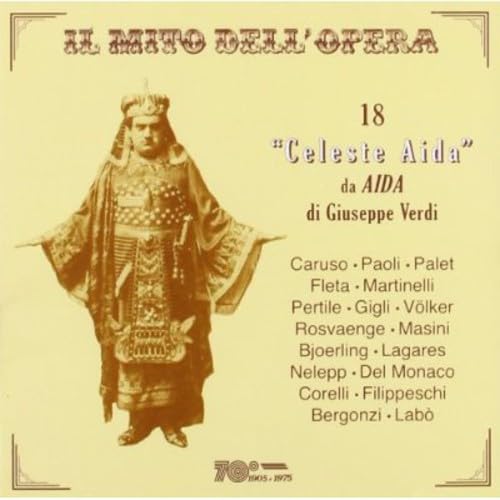 -Celeste Aida- Da Aida Di Giuseppe Verd