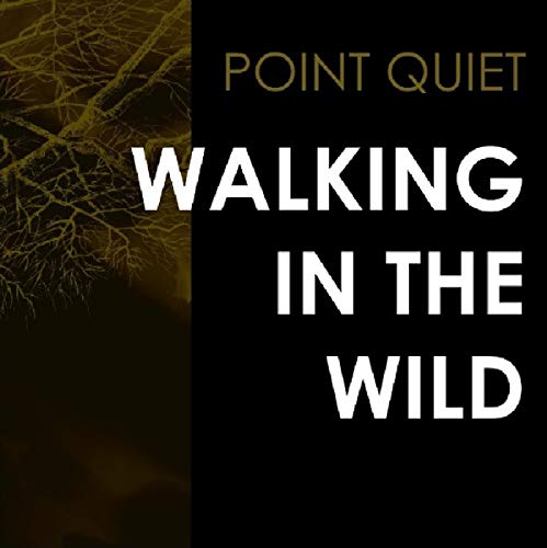 Walking In The Wild