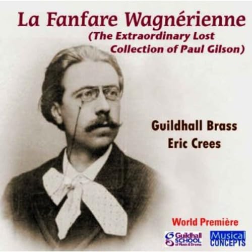 Paul Gilson: La Fanfare Wagnerienne