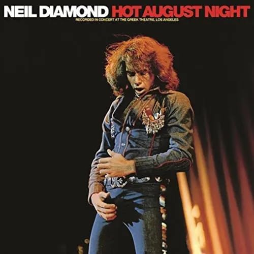 Neil Diamond-Neil Diamond:Hot August Night
