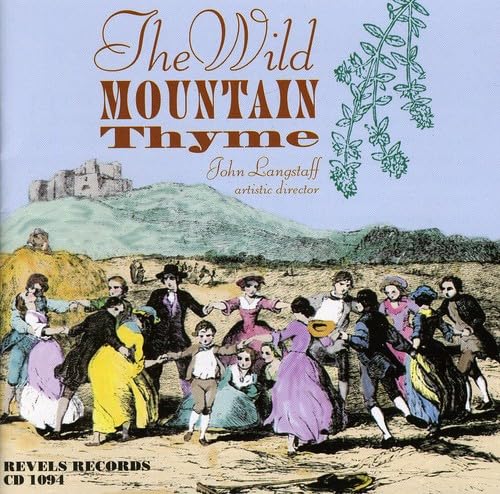 Wild Mountain Thyme: Songs Spring Summer & Autumn