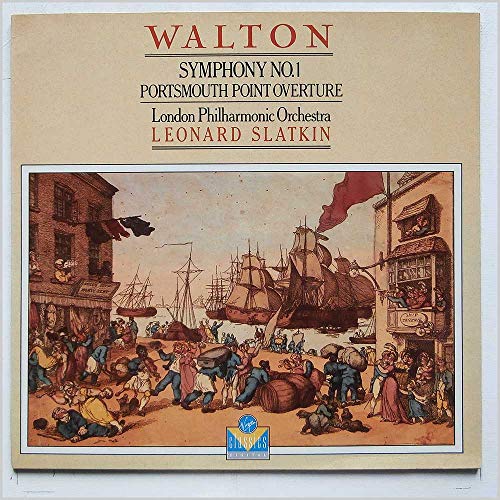 Symphony No. 1 / Portsmouth Point Overture - Sir William Walton / The London Philharmonic Orchestra, Leonard Slatkin Lp