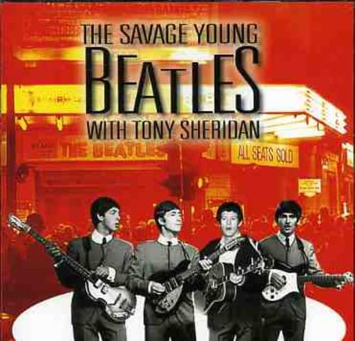 The Savage Young (The Beatles With Tony Sheridan)