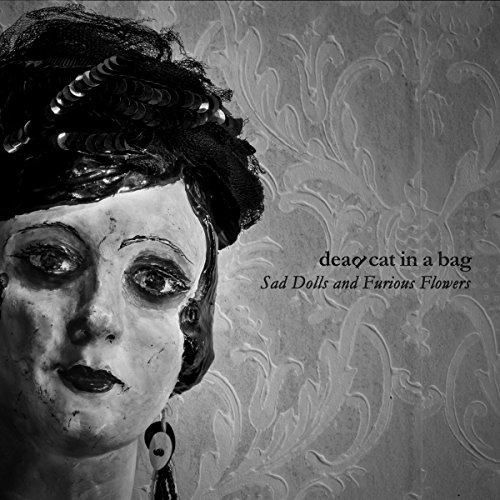 Sad Dolls And Furious Flowers