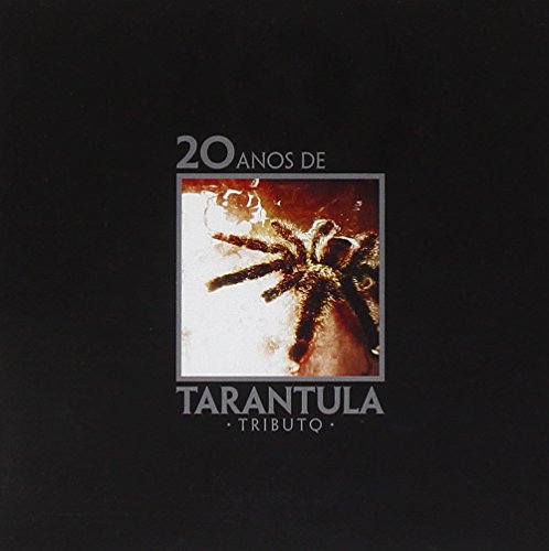 20 Anos De Tarantula...