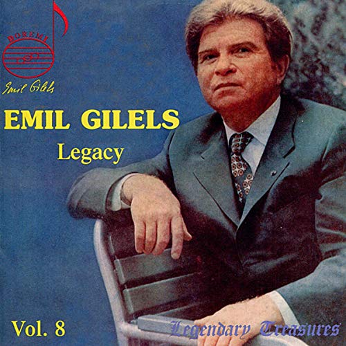 Emil Gilels Legacy Vol. 8