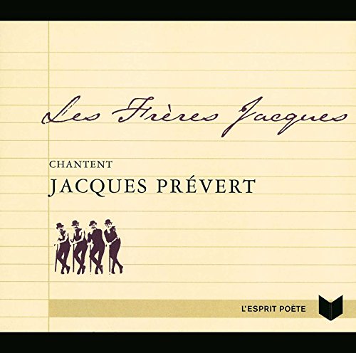 Freres Jacques Chantent Jacques Prevert