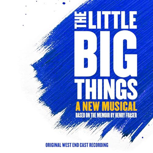 The Little Big Things: A New Musical