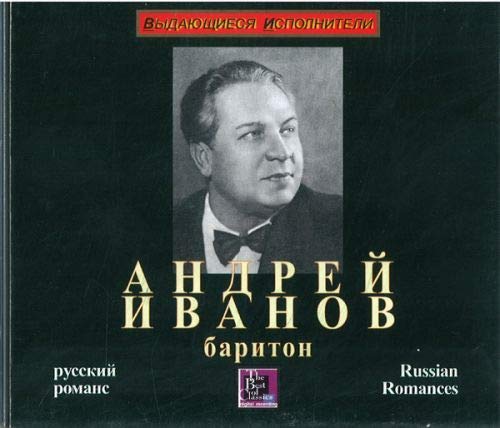 Andrey Ivanov (Baritone) "Russian Romances"