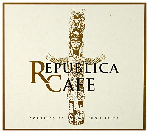 Republica Cafe-Compiled By Bruno From Ibiza