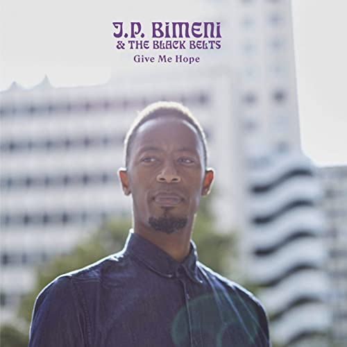 Jp Bimeni & The Black Belts-Give Me Hope