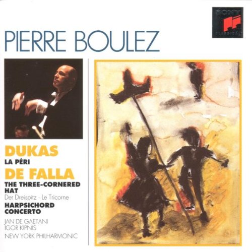 Dukas: La Peri / De Falla: The Three Cornered Hat