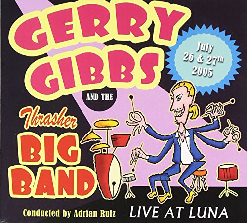 Gerry Gibbs & The Thrasher Big Band
