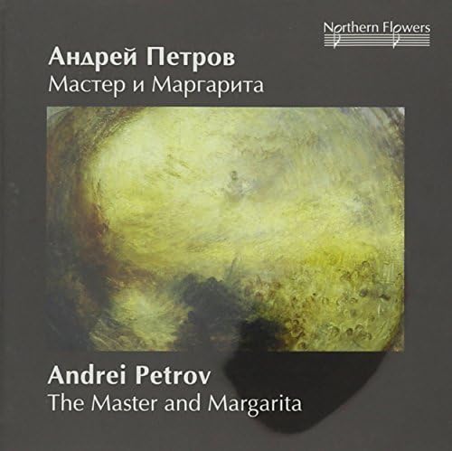 Andrei Petrov: Master And Margarita