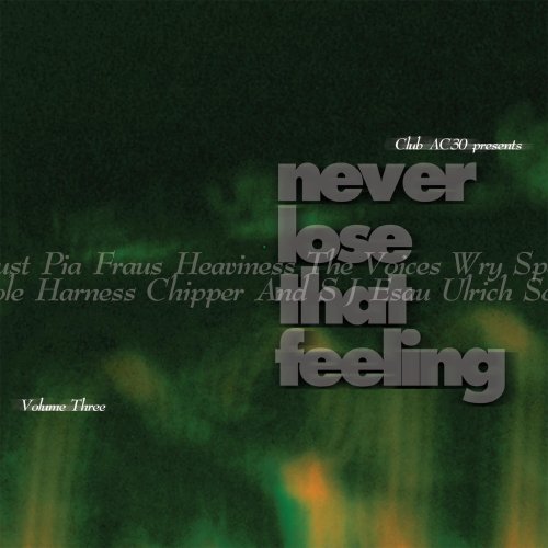 Never Lose That Feelingvol.3