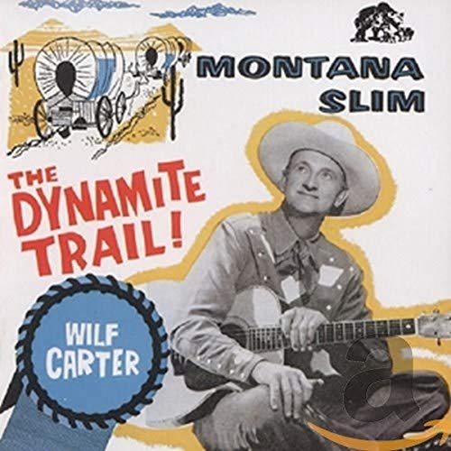 Montana Slim-Dynamite Trail-D