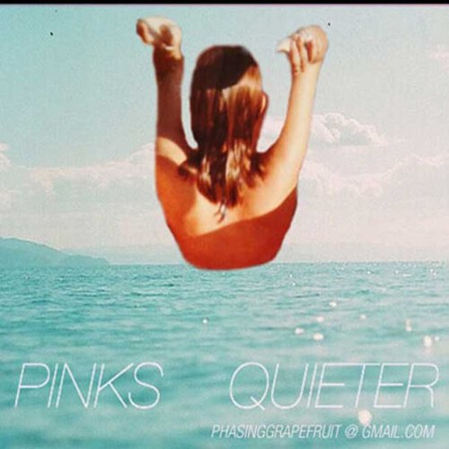Pinks Quieter