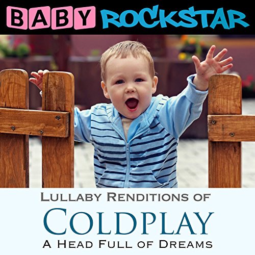 Coldplay A Head Full Of Dreams: Lullaby Renditions