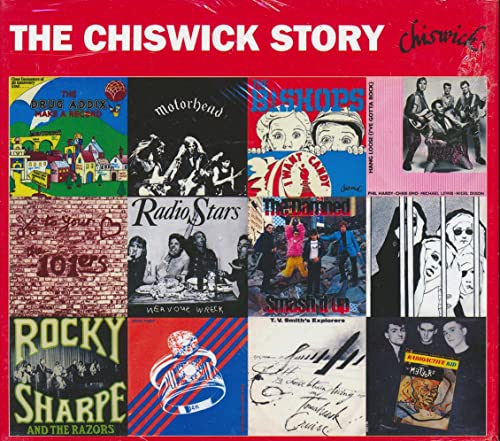 The Chiswick Story: Adventures Of An Independent Record Label 1975-1982