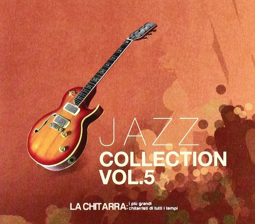 Jazz Collection Vol.5:La Chitarra