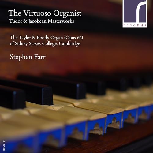 Virtuoso Organist: Tudor & Jacobean Masterworks