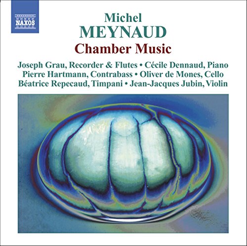 Chamber Music Of Michel Meynau