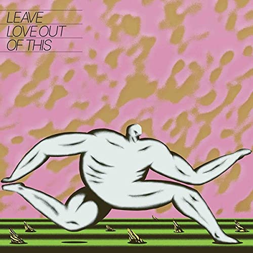 Leave Love Out Of This