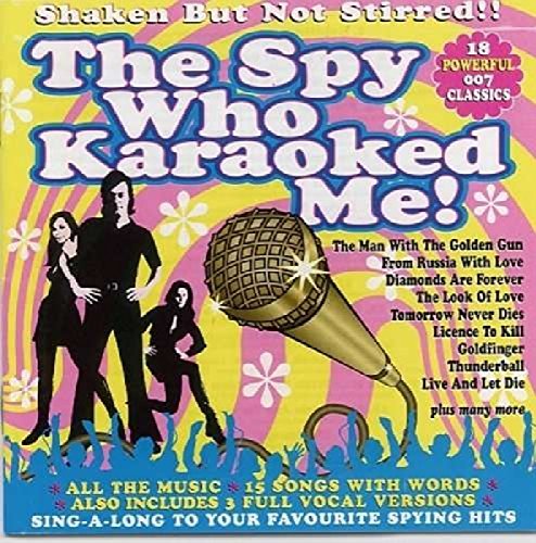 The Spy Who Karaoked Me!