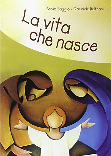 La Vita Che Nasce