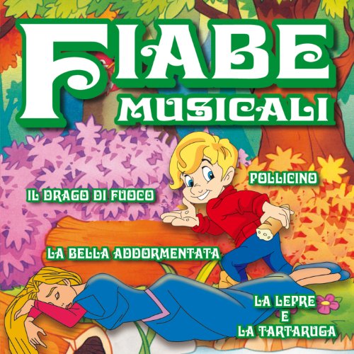 Fiabe Musicali (Pollicino,La Bella Addormentata,Il Drago Di Fuoco..)