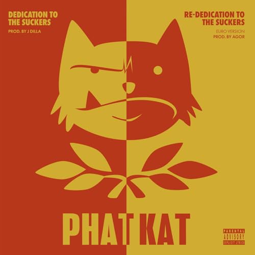 Phat Kat-Dedication To The Suckers & Re-