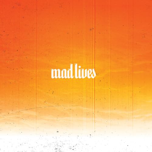 Mad Lives