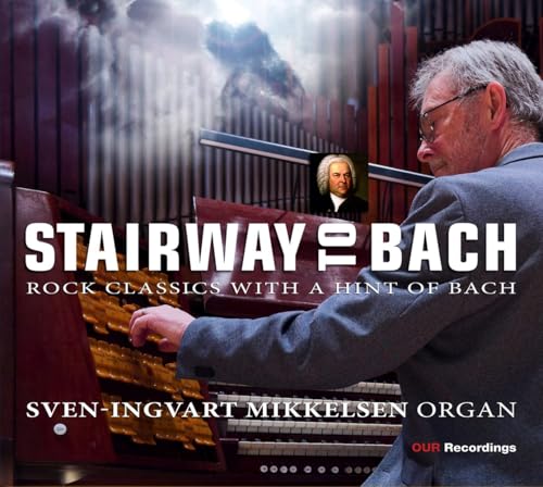 Stairway To Bach - Rock Music With A Hint Of Bach
